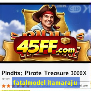 fatalmodel itamaraju